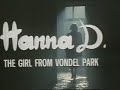 Hanna D - The Girl from Vondel Park trailer