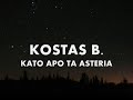Kostas B. - Kato apo ta asteria Kostas B. - Kato apo ta asteria