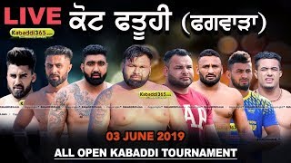 Kot Fatuhi (Phagwara) All Open Kabaddi Tournament 03 Jun 2019