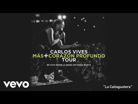La cañaguatera (En vivo) - Carlos Vives