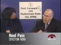 videos de IPMA 'Feet Forward' HEEL PAIN--Four