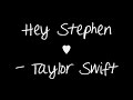 Hey Stephen - Taylor Swift (+ Lyrics On Screen)