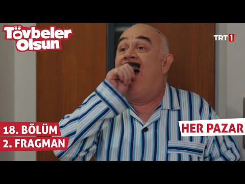 Tövbeler Olsun 18. Bölüm 2. Fragmanı                                                                                                                                                                                                                      