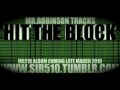 YouTube- Mr.Robinson- "Hit The Block" 2009-2010 Originally posted on www.sir510.blogspot.com