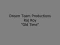 Old Time - Raj Roy.wmv