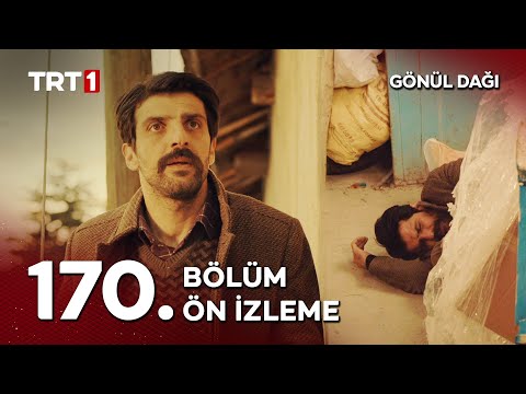 Gönül Dağı 170. Bölüm Ön İzleme                                                                                                                                                                                                                           