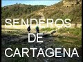 SENDEROS DE CARTAGENA(LA ALGAMECA) ESPAÑA