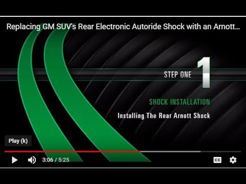 Replacing GM SUV’s Rear Electronic Auto-Ride Shock with an Arnott New or Remanufactured Shock