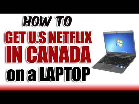 how to get american netflix on laptop