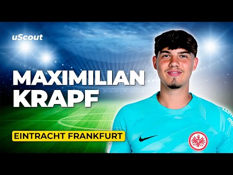 How Good Is Maximilian Krapf at Eintracht Frankfurt?