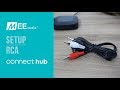 Connect Hub: RCA Setup