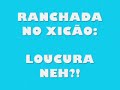 uchoa  ranchada xicão 