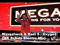Waveshock & Radi S - Oxygen (MK Schulz Electro Mix) Waveshock & Radi S - Oxygen (MK Schulz Electro Mix)