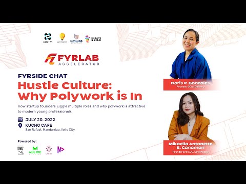 FYRSIDE CHATS: "HUSTLE CULTURE: WHY POLYWORK IS IN" with Daris Gonzales & Mikee Canaman