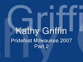 kathy griffin pridefest milwaukee wi 2007 part 2