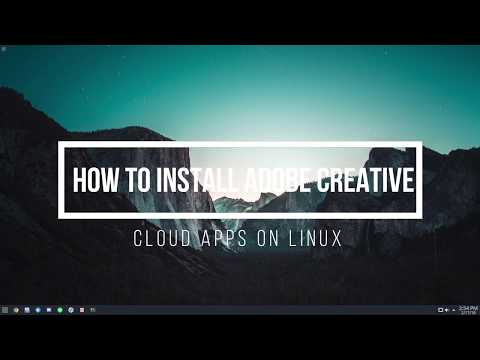 How To Install Adobe Creative Cloud Apps On Linux