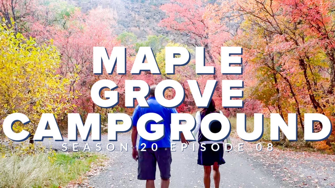 S20 E08: Maple Grove Campground