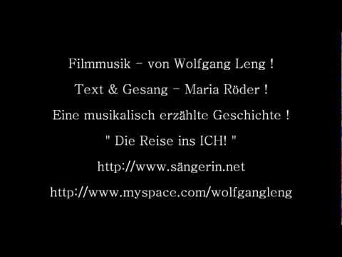 Die Reise ins ICH ! - Filmmusik - (DEMO) - by Wolfgang Leng & Maria Röder