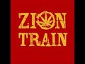 zion train - one inch dub