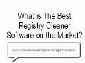 Which is The Best Registry Cleaner on The Market? Which is The Best Registry Cleaner on The Market?