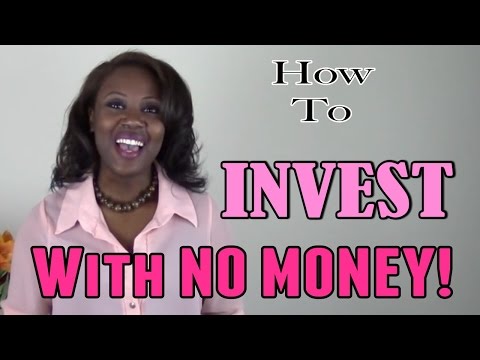 How to Invest with No Money