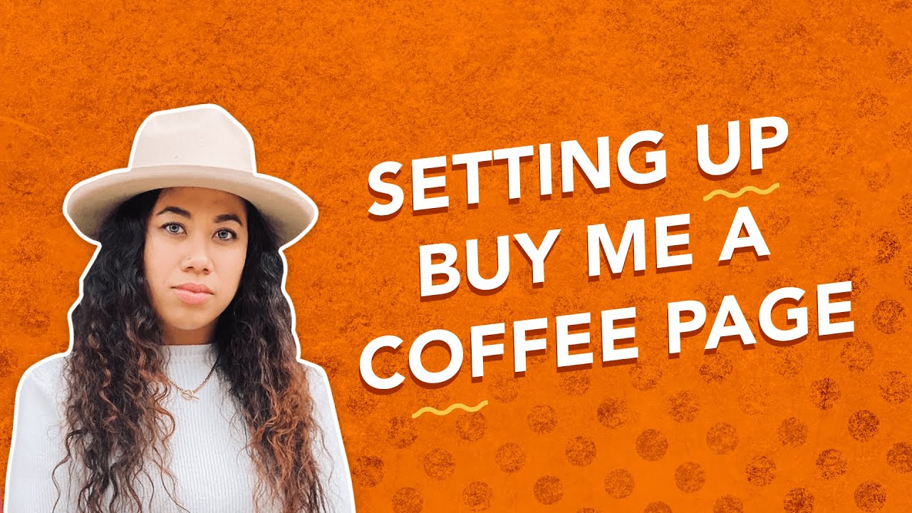 [Walkthrough] Setting up your page on Buy Me a Coffee