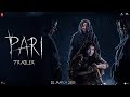 Pari Official Trailer