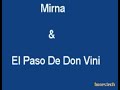 Mirna & El Paso De Don Vini