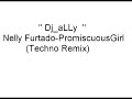 Dj_aLLy - nelly furtado - promiscous girl techno remix Dj_aLLy - nelly furtado - promiscous girl techno remix
