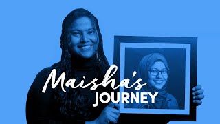 Watch Maisha describe her journey.