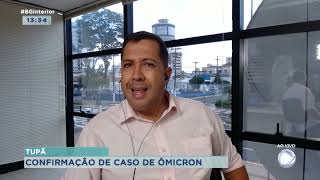 Prefeitura de Tupã confirma caso da variante ômicron no município
