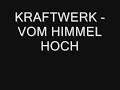 kraftwerk - vom himmel hoch.wmv kraftwerk - vom himmel hoch.wmv