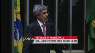 TV Ponto: Deputado Luiz Sérgio discursa sobre reforma da Previdência e cita debate em VR
