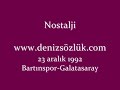 Bartınspor 1-4 Galatasaray (23 aralık 1992)