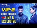 Velai Illa Pattadhari 2 Audio Launch Velai Illa Pattadhari 2 Audio Launch