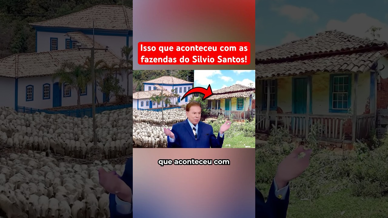 Isso Que Aconteceu Com As Fazendas Do Silvio Santos