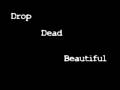 6 was 9 - Drop Dead Beautiful - YouTube