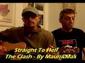 Straight To Hell - The Clash - Cover By Mauri&Max