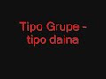 Tipo Grupe - tipo daina Tipo Grupe - tipo daina