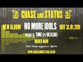 Chase&Status - 'No More Idols' - 13 - 'Time' Ft. Delilah