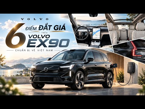 Review Chi Tiết Volvo EX90 | SUV Thuần Điện 6 Chỗ & 7 Chỗ | Thông số - Vận Hành Pin - Ưu Đãi