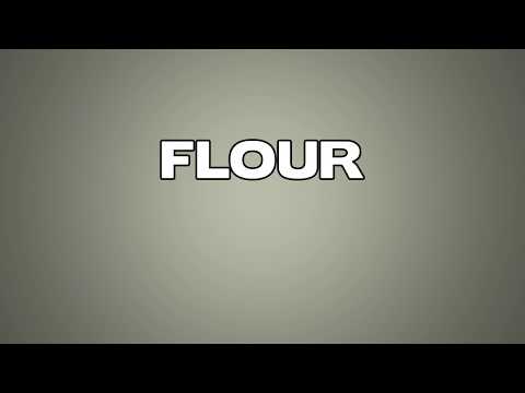 Flour Meaning – English Video Dictionary