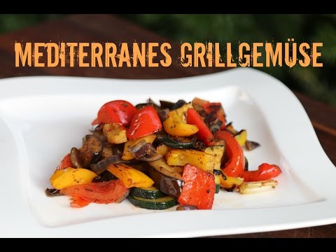 Mediterranes Grillgemüse - Beilagenklassiker vom Grill