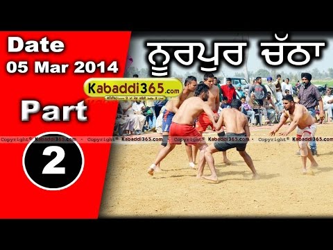 Nurpur Chatha (Jalandhar) Kabaddi Tournament 5 Mar 2014 Part 2 By Kabaddi365.com