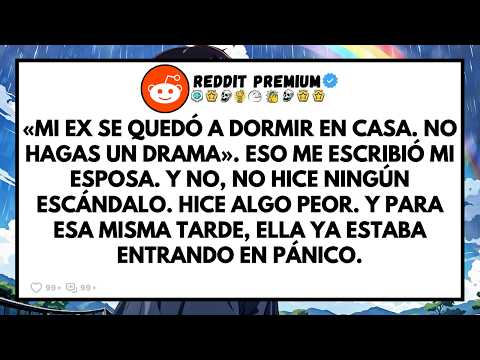 Mi Ex Se Quedó A Dormir En Casa. No Hagas Un Drama. Eso Me Escribió Mi Esposa. Y No, No Hice Ningún.