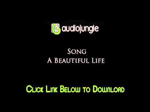 AudioJungle: A Beautiful Life (Download Link Included)