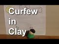 Curfew in Clay