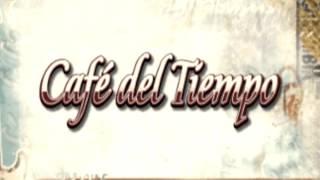 Café del Tiempo 