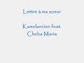 Lettre a ma soeur Kamelancien feat Cheba Maria