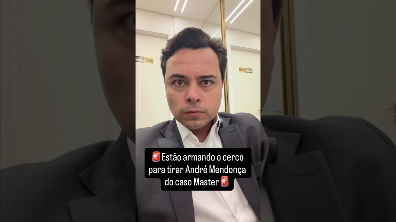 🚨Estão armando o cerco para tirar André Mendonça da relatoria do caso Master